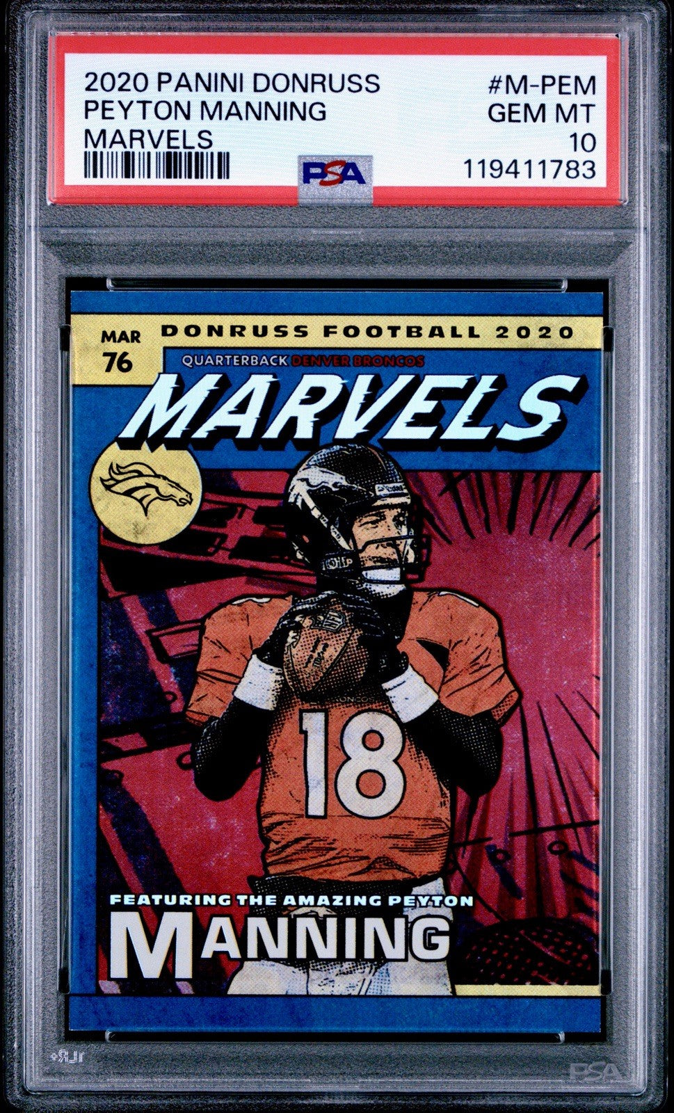 2020 Panini Donruss Marvels Peyton Manning #M-10 1st Year Case Hit PSA 10 Pop 6