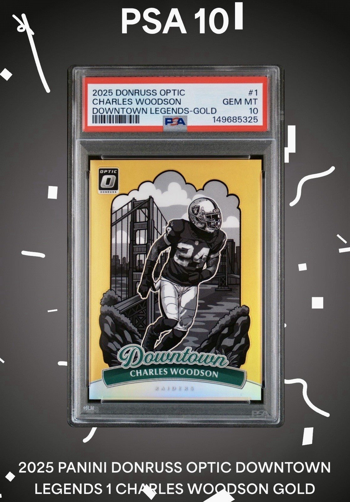 CHARLES WOODSON 2025 PANINI DONRUSS OPTIC DOWNTOWN GOLD  #’d/10 PSA 10 POP 3